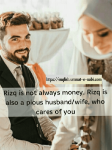 Rizq is also a pious husband / wife