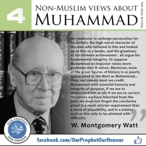 W. Montgomery Watt views about Prophet Muhammad (PBUH)