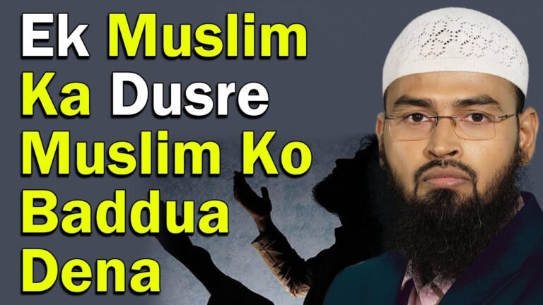 Kya Ek Musalman Dusre Musalman ko Baddua de Sakta hai?