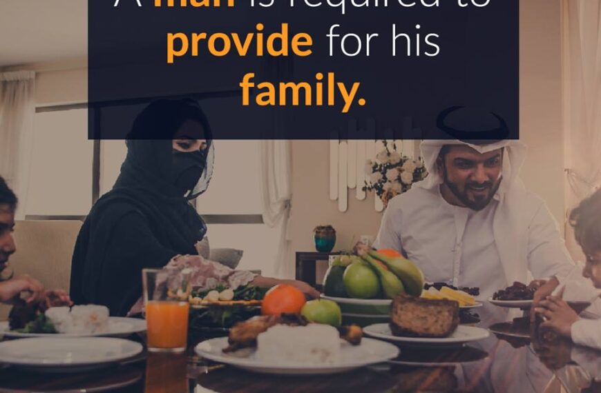 A man is required to provide for his family