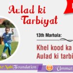 Aulaad ki Tarbiyat – Part 11