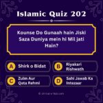 Islamic Quiz 202 : Kounse Do Gunaah hain Jiski Saza Duniya mein hi Mil jati Hain?