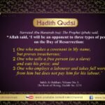 Hadith - Allah said I will be an opponent to three types of people on the Day of Resurrection